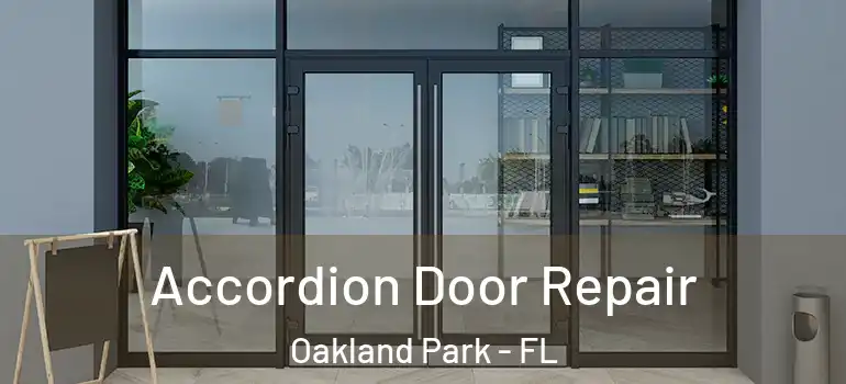  Accordion Door Repair Oakland Park - FL