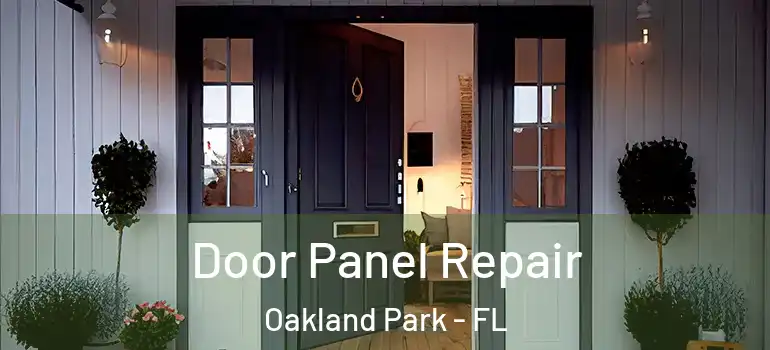  Door Panel Repair Oakland Park - FL
