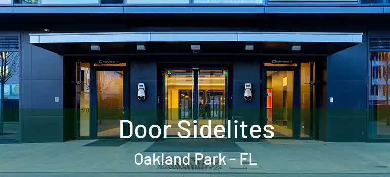  Door Sidelites Oakland Park - FL