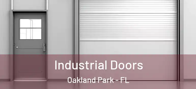  Industrial Doors Oakland Park - FL