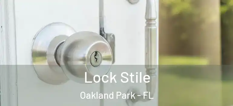  Lock Stile Oakland Park - FL