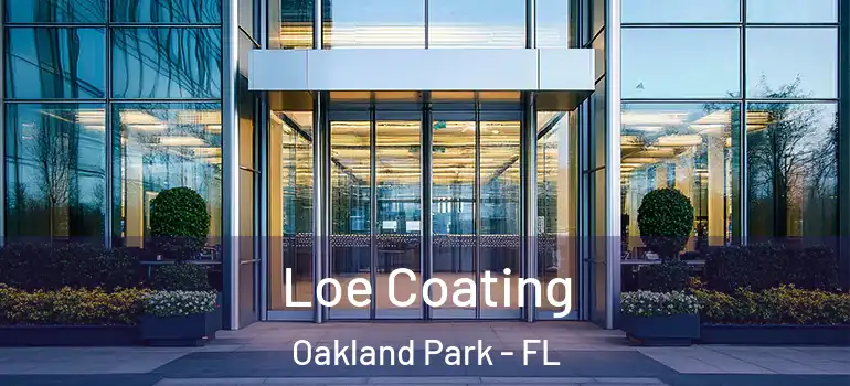  Loe Coating Oakland Park - FL