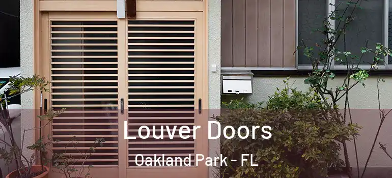  Louver Doors Oakland Park - FL