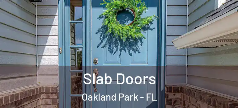  Slab Doors Oakland Park - FL
